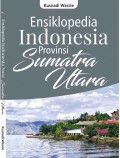 Ensiklopedia Indonesia Provinsi Sumatra Utara