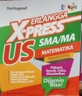 Erlangga X-Press US SMA/MA; Matematika kelompok Peminatan