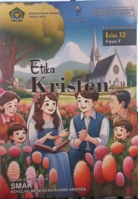 Image of Etika Kristen SMAK Kelas XII; Buku Teks Utama Siswa, Fase F