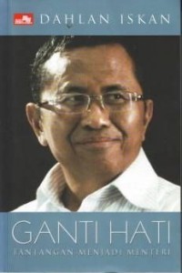 Image of Ganti Hati; Tantangan menjadi menteri