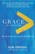 Grace Is Greater (Kasih Karunia Jauh Lebih Besar)