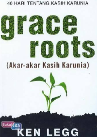 Image of Grace Roots (Akar-akar Kasih Karunia)