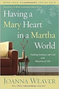 Image of Having Mary Heart in a Martha World