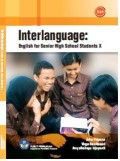 Interlanguage: English for Senior High Scool Students X