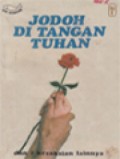 Jodoh Di Tangan Tuhan; dan 6 kesaksian lainnya