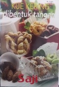 Kue Kering dibentuk tangan; Saji