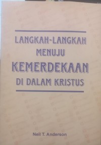 Image of Langkah-langkah menuju kemerdekaan Di dalam Kristus