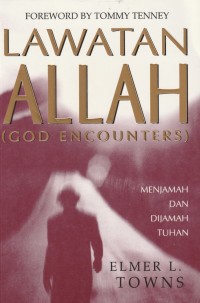 Image of Lawatan Allah (God Encounters); Menjamah Dan Dijamah Tuhan)