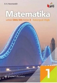 Image of Matematika untuk SMA/MA Kelas X; Kelompok Wajib 1