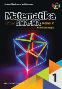 Image of Matematika untuk SMA/MA Kelas X; Kelompok Wajib 1