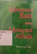 Melayani Bait atau Melayani Allah