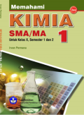 Memahami Kimia SMA 1; untuk kelas x, semester 1 dan 2