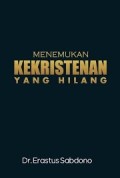 Menemukan Kekristenan Yang Hilang