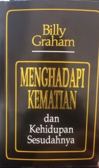 Image of Menghadapi Kematian dan Kehidupan Sesudahnya