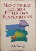 Mengungkap Segi-segi Pujian dan Penyembahan