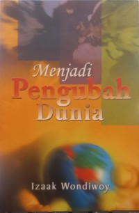 Image of Menjadi Pengubah Dunia