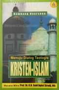 Menuju Dialog Teologis Kristen-Islam