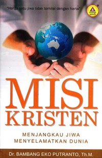Image of Misi Kristen :Menjangkau Jiwa Menyelamatkan Dunia