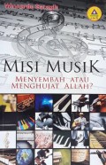Misi Musik: Menyembah atau Menghujat Allah?