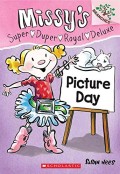 Missy's Super, Duper, Royal , Delux : Picture Day