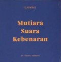 Mutiara Suara Kebenaran (Cetakan 1)
