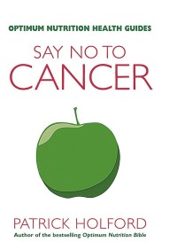Image of Optimum Nutrition Health Guides Say No To Cancer