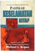 Pastikan Keselamatan Kita?