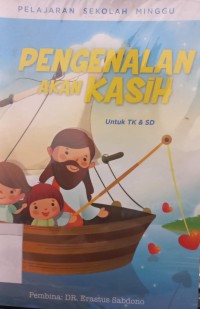 Image of Pelajaran Sekolah Minggu untuk TK & SD; Pengenalan Akan Kasih