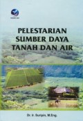 Pelestarian Sumber Daya Tanah dan Air