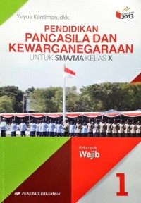Image of Pendidikan Pancasila Dan Kewarganegaraan Untuk SMA/MA Kelas X