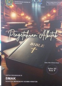 Image of Pengetahuan Alkitab Kelas XII; Buku Teks Utama Siswa, Fase F