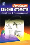 Peralatan Bengkel Otomotif (Konstruksi & Penggunaanya)