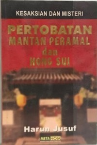 Image of Pertobatan Mantan Peramal dan Hong Sui; Kesaksian dan Misteri