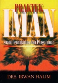 Image of Praktek Iman; Suatu Pedalaman dan Pengalaman
