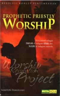 Image of Prophetic Priestly Worship