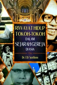 Image of Riwayat Hidup Tokoh-tokoh dalam Sejarah Gereja Di Asia