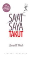 Saat Saya Takut
