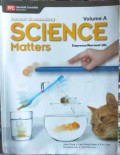 Science Matters Lower Secondary Volume A, Express/ Normal (A)