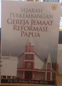 Image of Sejarah Perkembangan Gereja Jemaat Reformasi Papua