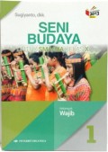 Seni Budaya untuk SMA/MA Kelas X; Kelompok Wajib 1