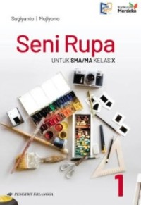 Image of Seni Rupa untuk SMA/MA Kelas X