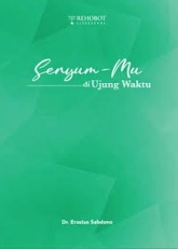 Image of Senyum- Mu di ujung Waktu