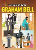 Seri Biografi Dunia Graham Bell