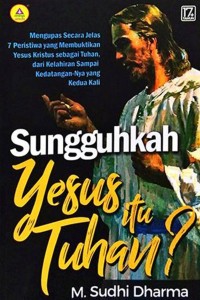 Image of Sungguhkah Yesus itu Tuhan