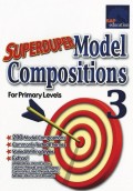 Superduper Model Compositions; For Primary Levels 3