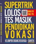 Supertrik Lolos Tes Masuk Pendidikan Vokasi