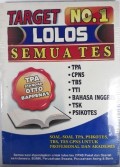 Target No.1 Lolos Semua Tes