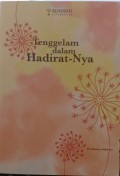 Tenggelam dalam Hadirat-Nya