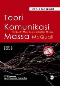 Image of Teori Komunikasi Massa McQuail, Buku 2 Edisi 6
