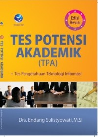 Image of Tes Potensi Akademik (TPA): + Tes Pengetahuan Teknologi Informasi